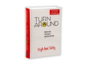 Turn Around Reach Out Give Back and Get Moving