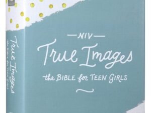 NIV True Images Bible For Teen Girls (Black Letter Edition)