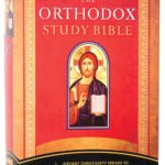 NKJV Orthodox Study Bible in Black Letter Edition with Orthodox commentary