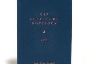 Timeless CSB Scripture Notebook showcasing the book of Ezra in the revered Christian Standard Bible translation.