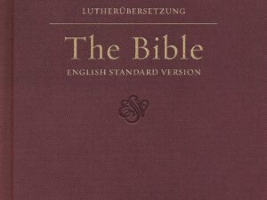 ESV German/English Parallel Bible Luther/Esv Dark Red (Black Letter Edition)