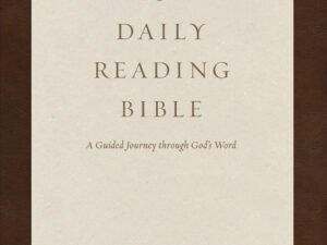 ESV Daily Reading Bible a Guided Journey Through God's Word Bible Study Resource Brown Cover Hardcover Edition