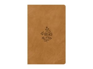 ESV Large Print Value Thinline Bible Nubuck Caramel, Wildflower Design